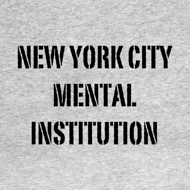 NYC MENTAL INSTITUTION by TheCosmicTradingPost